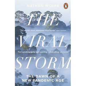 Penguin Books Ltd The Viral Storm : The Dawn Of A Pandemic Age
