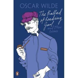 Penguin Books Ltd The Ballad Of Reading Gaol And Other Poems