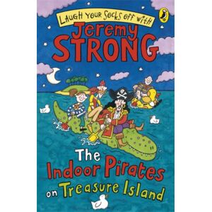 Penguin Random House Children's UK The Indoor Pirates On Treasure Island