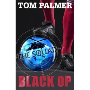 Penguin Random House Children's UK The Squad: Black Op