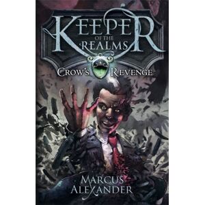 Penguin Random House Children's UK Keeper Of The Realms: Crow'S Revenge (Book 1)