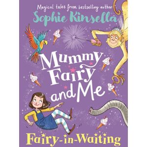 Penguin Random House Children's UK Mummy Fairy And Me: Fairy-In-Waiting