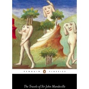 Penguin Books Ltd The Travels Of Sir John Mandeville