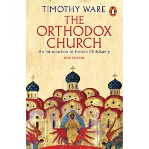 Penguin Books Ltd The Orthodox Church : An Introduction To Eastern Christianity