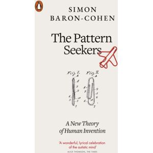 Penguin Books Ltd The Pattern Seekers : A Theory Of Human Invention