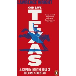 Penguin Books Ltd God Save Texas : A Journey Into The Future Of America