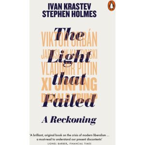 Penguin Books Ltd The Light That Failed : A Reckoning