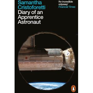 Penguin Books Ltd Diary Of An Apprentice Astronaut