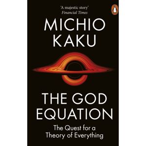 Penguin Books Ltd The God Equation : The Quest For A Theory Of Everything