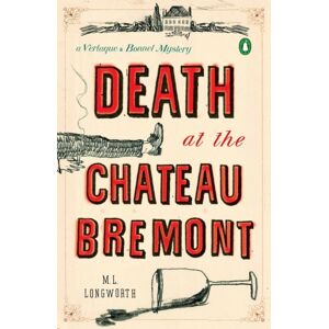 Penguin Putnam Inc Death At The Chateau Bremont : A Verlaque And Bonnet Mystery