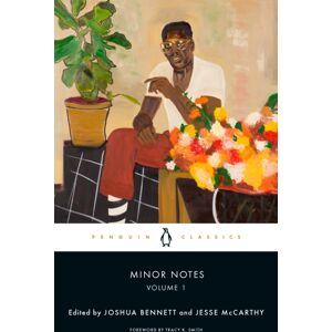 Penguin Books Ltd Minor Notes, Volume 1 : Poems By A Slave; Visions Of The Dusk; And Bronze: A Book Of Verse