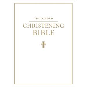 Oxford University Press The Oxford Christening Bible (Authorized King James Version)