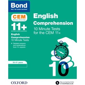Oxford University Press Bond 11+ Cem English Comprehension 10 Minute Tests: Ready For The 2025 Cambridge Select Insight Exam : 10-11 Years