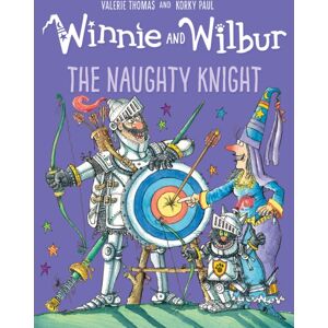 Oxford University Press Winnie And Wilbur: The Naughty Knight