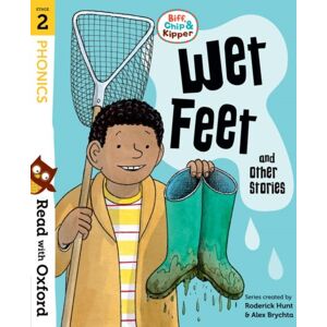 Oxford University Press Read With Oxford: Stage 2: Biff, Chip And Kipper: Wet Feet And Other Stories