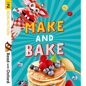 Oxford University Press Read With Oxford: Stage 2: Non-Fiction: Make And Bake!