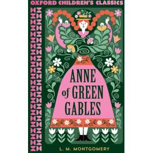 Oxford University Press Oxford Children'S Classics: Anne Of Green Gables