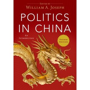 Oxford University Press Inc Politics In China : An Introduction, 4th Edition