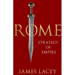 Oxford University Press Inc Rome : Strategy Of Empire