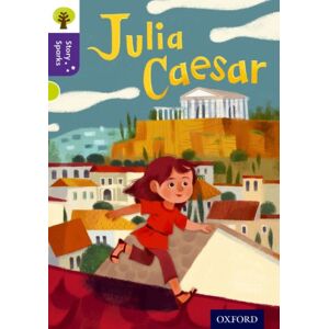 Oxford University Press Oxford Reading Tree Story Sparks: Oxford Level 11: Julia Caesar