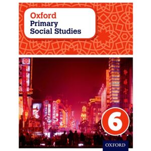 Oxford University Press Oxford Primary Social Studies Student Book 6