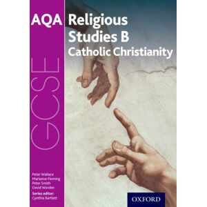 Oxford University Press Gcse Religious Studies For Aqa B: Catholic Christianity With Islam And Judaism