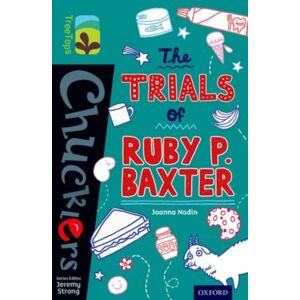 Oxford University Press Oxford Reading Tree Treetops Chucklers: Level 16: The Trials Of Ruby P. Baxter