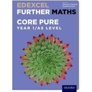 Oxford University Press Edexcel Further Maths: Core Pure Year 1/as Level Student Book