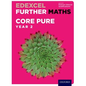 Oxford University Press Edexcel Further Maths: Core Pure Year 2 Student Book
