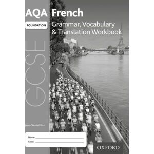 Oxford University Press Aqa Gcse French Foundation Grammar, Vocabulary & Translation Workbook For Th 2016 Specification (Pack Of 8)
