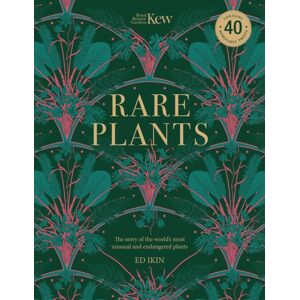 Headline Publishing Group Kew - Rare Plants : Forty Of The World'S Rarest And Most Endangered Plants
