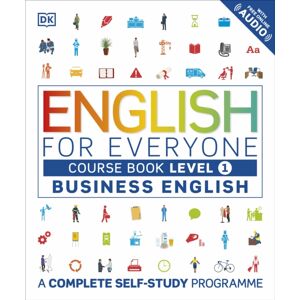 Dorling Kindersley Ltd English For Everyone Business English Course Book Level 1 : A Complete Self-Study Programme