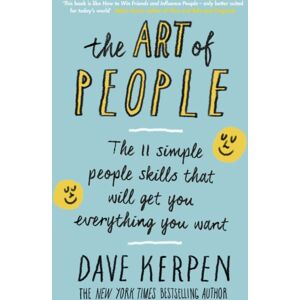 Penguin Books Ltd The Art Of People : The 11 Simple People Skills That Will Get You Everything You Want