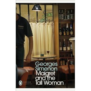 Penguin Books Ltd Maigret And The Tall Woman : Inspector Maigret