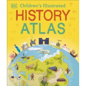 Dorling Kindersley Ltd Children'S Illustrated History Atlas