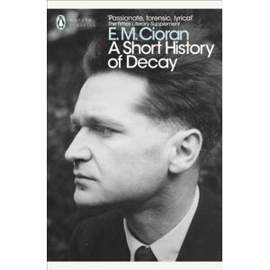 Penguin Books Ltd A Short History Of Decay
