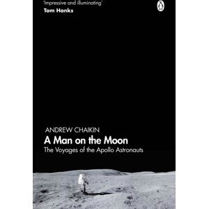 Penguin Books Ltd A Man On The Moon : The Voyages Of The Apollo Astronauts