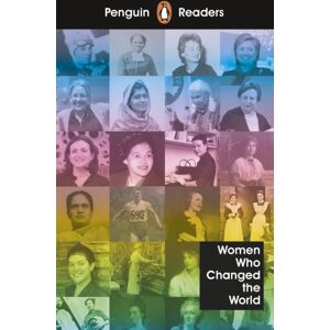 Penguin Random House Children's UK Penguin Readers Level 4: Women Who Changed The World (Elt Graded Reader) : Abridged Edition