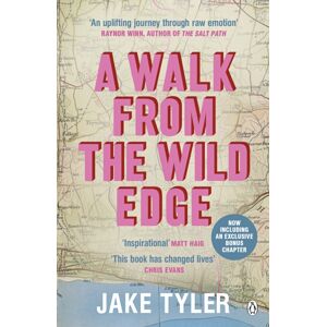 Penguin Books Ltd A Walk From The Wild Edge : ‘this Book Has Changed Lives’ Chris Evans