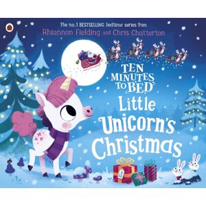 Penguin Random House Children's UK Ten Minutes To Bed: Little Unicorn'S Christmas