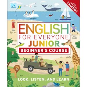 Dorling Kindersley Ltd English For Everyone Junior Beginner'S Course : Look, Listen And Learn