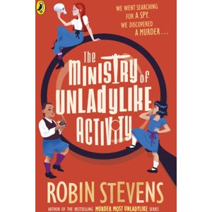 Penguin Random House Children's UK The Ministry Of Unladylike Activity