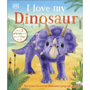 Dorling Kindersley Ltd I Love My Dinosaur