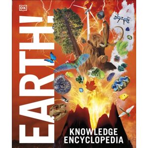 Dorling Kindersley Ltd Knowledge Encyclopedia Earth! : Our Exciting World As You'Ve Never Seen It Before