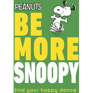 Dorling Kindersley Ltd Peanuts Be More Snoopy