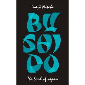Penguin Books Ltd Bushido: The Soul Of Japan