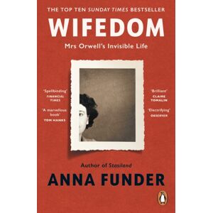 Penguin Books Ltd Wifedom : Mrs Orwell’s Invisible Life