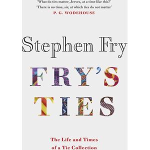 Penguin Books Ltd Fry'S Ties : Discover The Life And Ties Of Stephen Fry