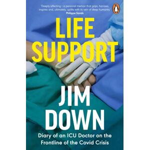 Penguin Books Ltd Life Support : Diary Of An Icu Doctor On The Frontline Of The Covid Crisis