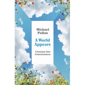 Penguin Books Ltd A World Appears : A Journey Into Consciousness